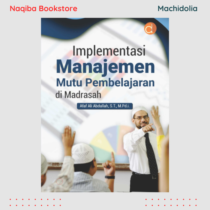 Implementasi Manajemen Mutu Pembelajaran di Madrasah