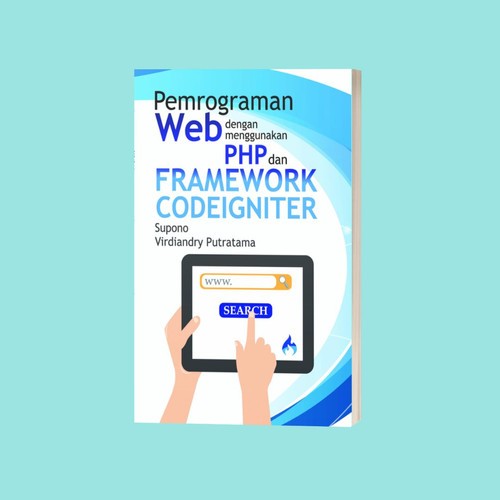 Pemrograman Web Dengan Menggunakan PHP Dan Framework Codeigniter ...