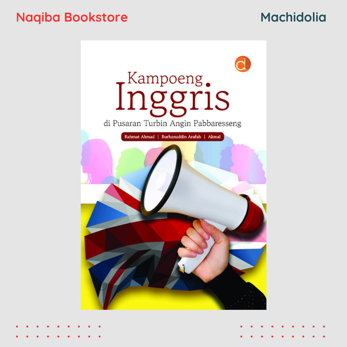 Kampoeng Inggris di Pusaran Turbin Angin Pabbaresseng