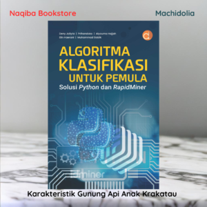 Buku Algoritma Klasifikasi untuk Pemula Solusi Python dan RapidMiner